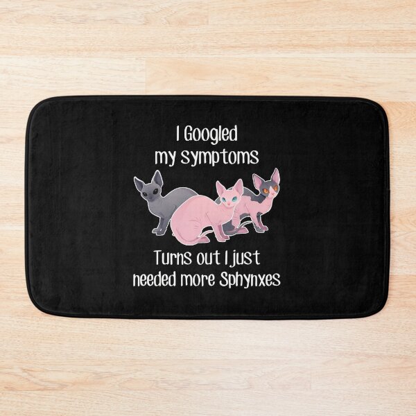 Item preview, Funny Sphynx Cat Symptoms Need More Cats designed and sold by SoyLamderma.