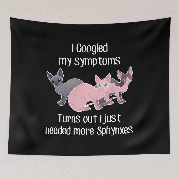 Item preview, Funny Sphynx Cat Symptoms Need More Cats designed and sold by SoyLamderma.