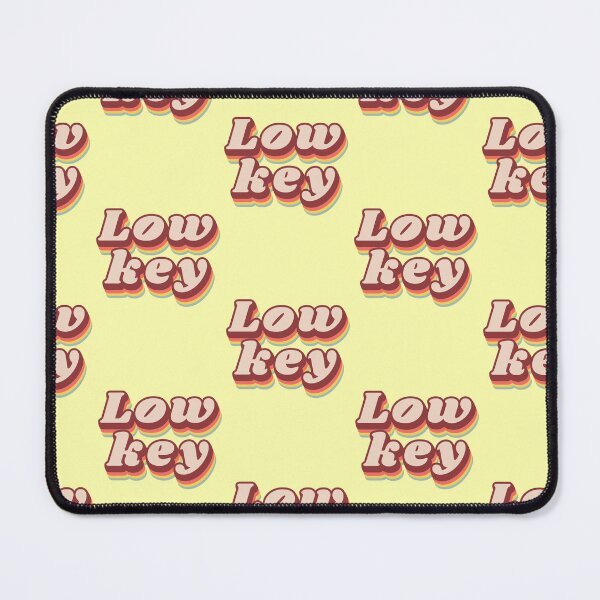 Item preview, Lowkey saying, retro typography, slang font designed and sold by Mauswohn.