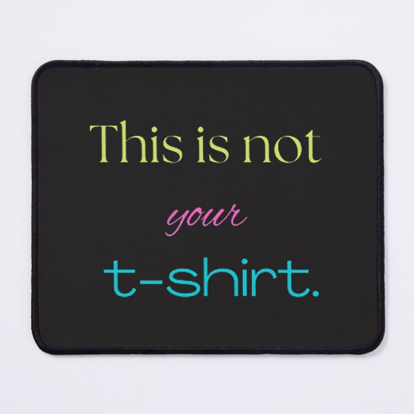 Item preview, This Is Not Your Tshirt | ⭐⭐⭐⭐⭐ designed and sold by Haykingdrawings.