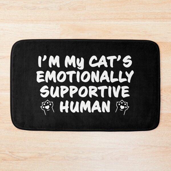 Item preview, Cat's Emotionally Supportive Human Quote Paw Print designed and sold by SoyLamderma.