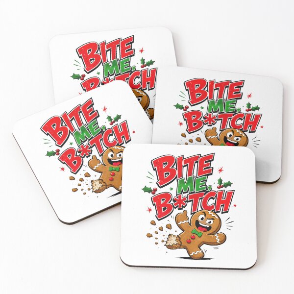 Item preview, Inappropriate Christmas, Bite Me B*tch Gingerbread Cookie Christmas Funny Holiday designed and sold by graphic-genie.