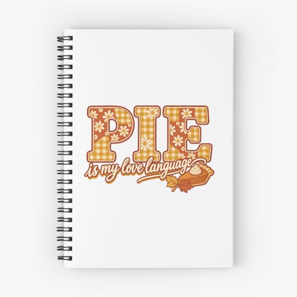 Item preview, Pie Is My Love Language, Thanksgiving Food Humor Graphic designed and sold by PhylonBoxx.