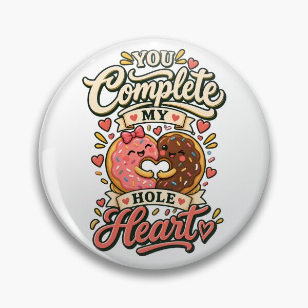 Item preview, You Complete My Hole Heart – Cute Donut Love Pun designed and sold by 50Pxels.