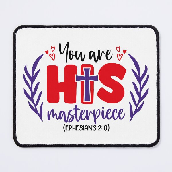 Item preview, You Are His Masterpiece Christian Faith Ephesians 2:10 Bible Verse Inspirational Christian Gift | Christian Tshirt , stickr and mug design designed and sold by Billium Halder.