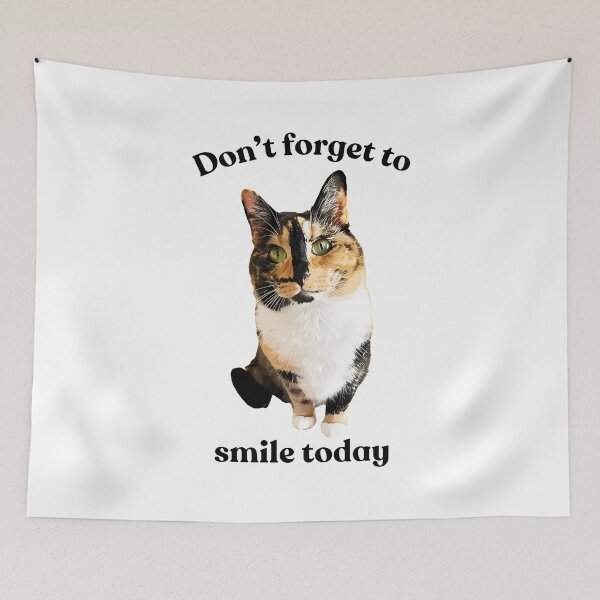 Item preview, Calico Cat Don't Forget To Smile Today Funny Pet designed and sold by SoyLamderma.