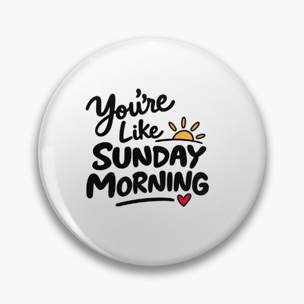 Item preview, You're Like Sunday Morning Romantic Love Typography Design designed and sold by Lovestickerco.