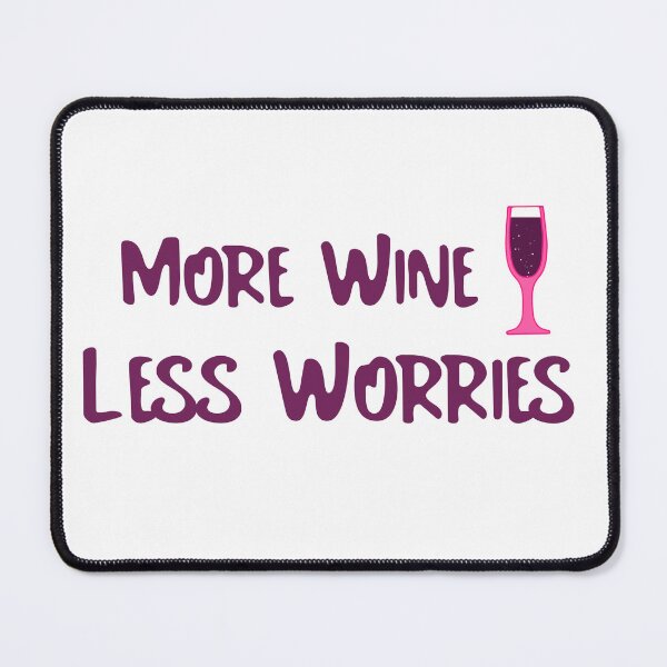 Item preview, More Wine Less Worries designed and sold by CreationsbYKz.