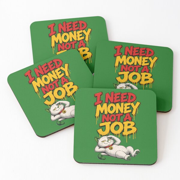 Item preview, ​I Need Money Not A Job - Funny Lazy Cat designed and sold by digitalbob60.