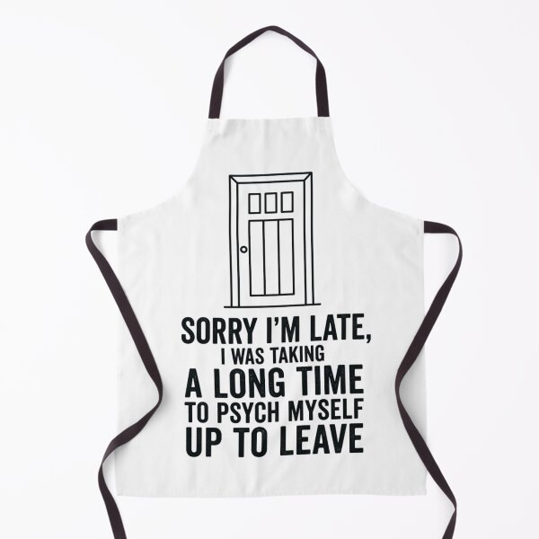 Item preview, Sorry Im Late Psych Myself Up Funny Introvert T-Shirt designed and sold by KreatoLab.