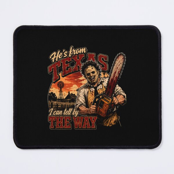 Item preview, He's From Texas - Chainsaw Horror Movie designed and sold by perkmingStudio.