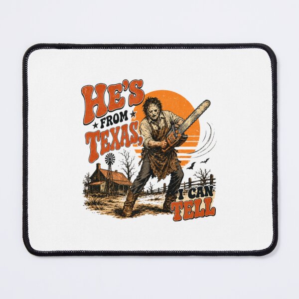 Item preview, He's From Texas I Can Tell, Chainsaw Horror, Halloween Slasher designed and sold by perkmingStudio.