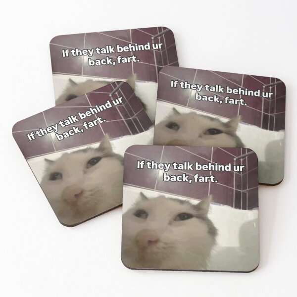 Item preview, If They Talk Behind Your Back, Fart | Funny Cat Meme designed and sold by bursti.