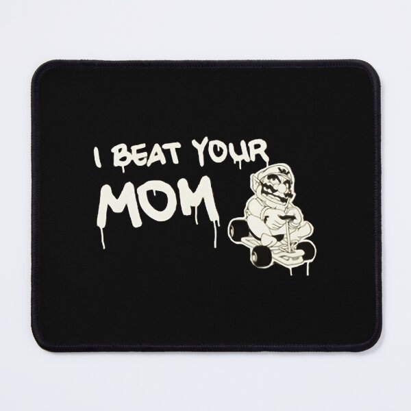 Item preview, I Beat Your Mom designed and sold by rowyn-parson.