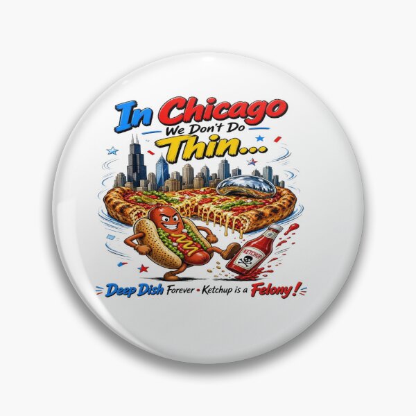 Item preview, Chicago Deep Dish Pizza Funny Ketchup Is a Felony designed and sold by Sushikidsntoddlers.
