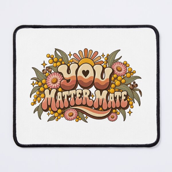 Item preview, You Matter Mate Retro Aussie Mental Health Wattle Everlasting Daisy Gum designed and sold by Yellowriversss.