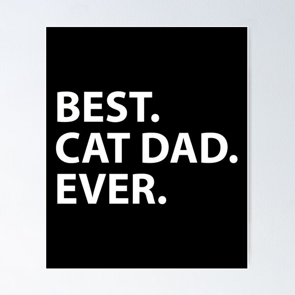 Item preview, Best Cat Dad Ever Typography designed and sold by GiaoCalonas.