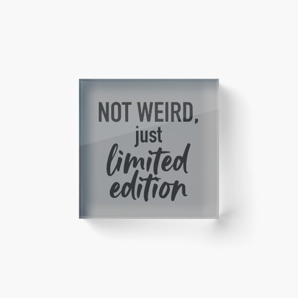 Item preview, Not Weird Just Limited Edition (Soft Black Text) - Funny Introvert & Unique Personality designed and sold by RetroNeon.