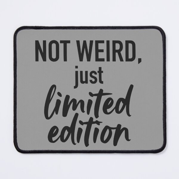 Item preview, Not Weird Just Limited Edition (Soft Black Text) - Funny Introvert & Unique Personality designed and sold by RetroNeon.