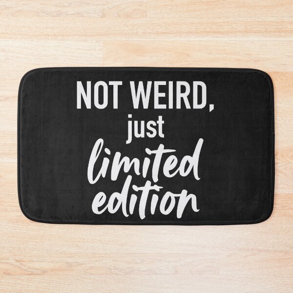 Item preview, Not Weird Just Limited Edition (Off-White Text) - Funny Introvert & Unique Personality designed and sold by RetroNeon.