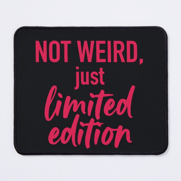 Item preview, Not Weird Just Limited Edition (Neon Magenta Text) - Retro 80s Vibe & Unique Personality designed and sold by RetroNeon.