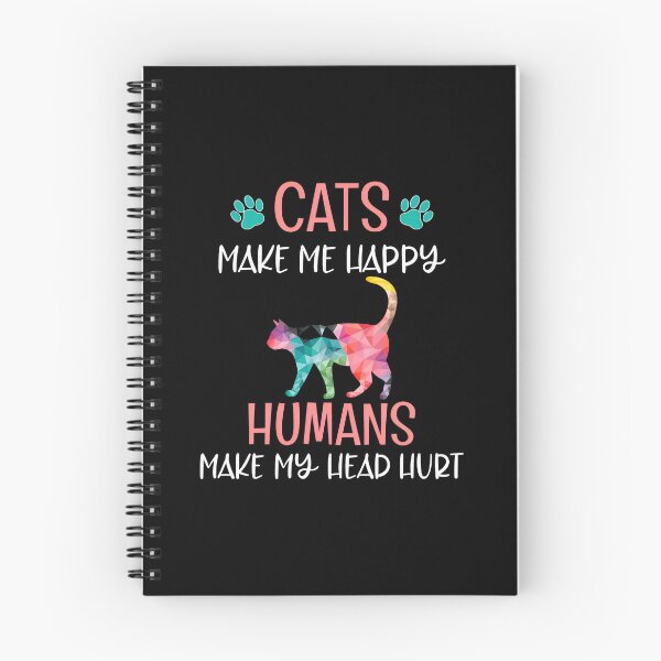 Item preview, Cats Make Me Happy Humans Make My Head Hurt Graphic designed and sold by GiaoCalonas.