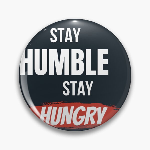 Item preview, Stay Humble Stay Hungry Motivational T-Shirt designed and sold by Mrali9914.