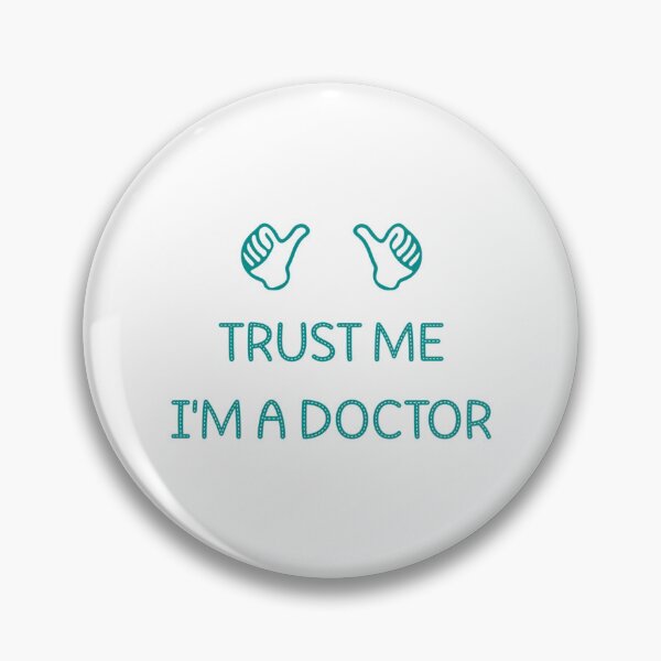 Item preview, Doctors Are Super Heroes Trust Me designed and sold by helaina-madson.