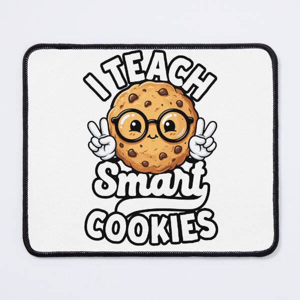 Item preview, i TEACH SMART COOKIES designed and sold by wesdesignshop.