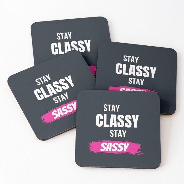 Item preview, Stay Classy Stay Sassy Funny Women T-Shirt designed and sold by Mrali9914.