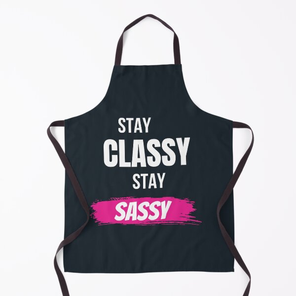 Item preview, Stay Classy Stay Sassy Funny Women T-Shirt designed and sold by Mrali9914.