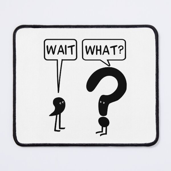 Item preview, Wait What Sticker designed and sold by vaidag-arnett.