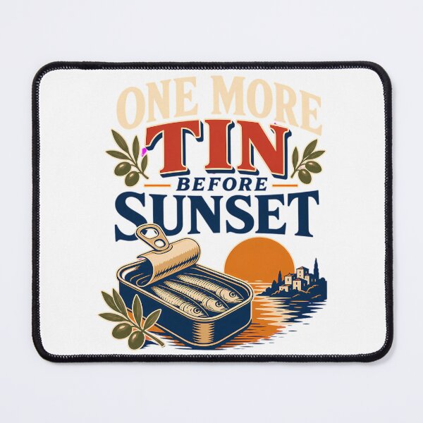 Item preview, One More Tin Before Sunset - Sardine Quote designed and sold by jaziahm-ckeeve.