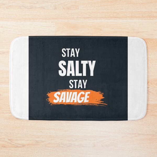 Item preview, Stay Salty Stay Savage Funny Sarcastic T-Shirt designed and sold by Mrali9914.