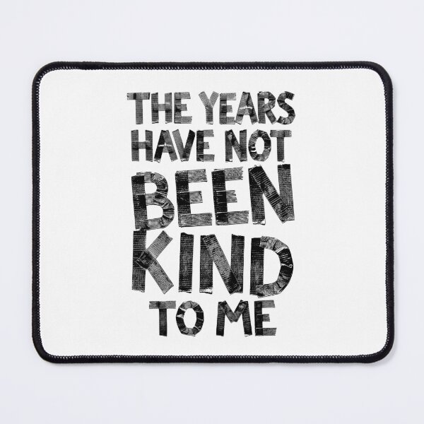 Item preview, Sarcastic Birthday Funny Years Have Not Been Kind Duct Tape designed and sold by GrandeDuc.