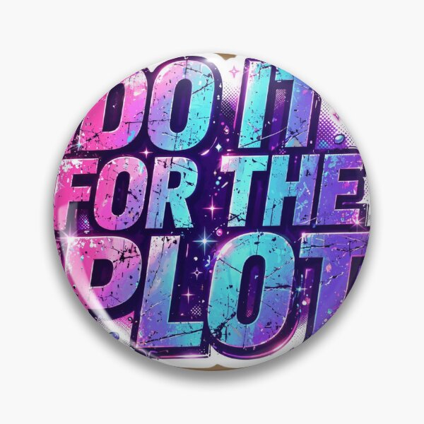 Item preview, Do It For The Plot Y2K Neon Sticker designed and sold by ChinzorigBAY.