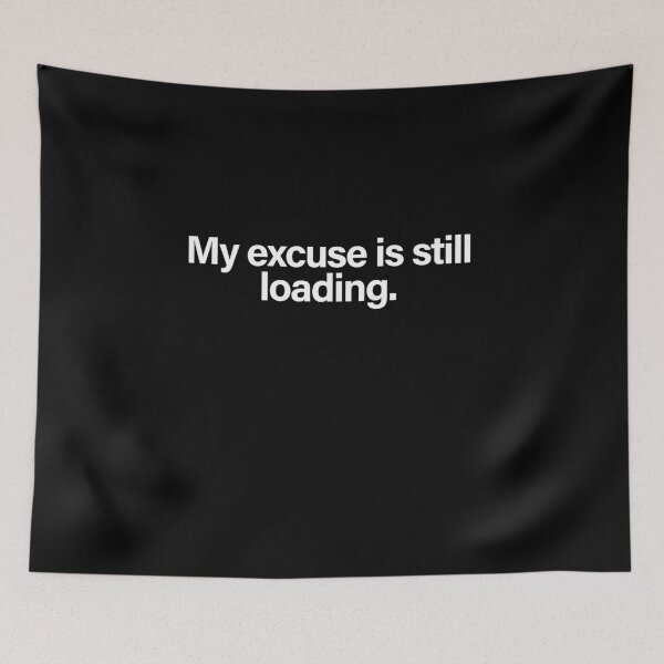 Item preview, My Excuse Is Still Loading Funny Procrastination Tech Humor designed and sold by Creations by lyne.