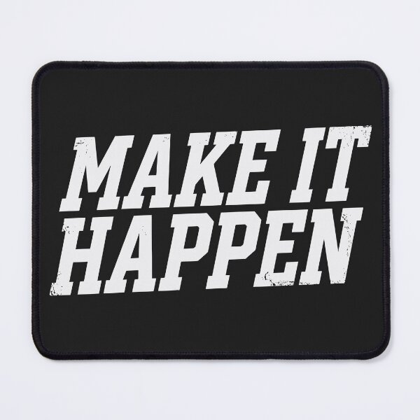 Item preview, Make It Happen (Off-White Text) - Motivational Workout & Entrepreneur Quote designed and sold by RetroNeon.