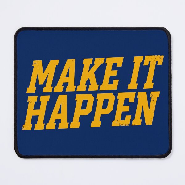 Item preview, Make It Happen (Varsity Gold Text) - Motivational Workout & Entrepreneur Quote designed and sold by RetroNeon.