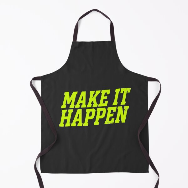 Item preview, Make It Happen (Volt Green Text) - Motivational Workout & Entrepreneur Quote designed and sold by RetroNeon.
