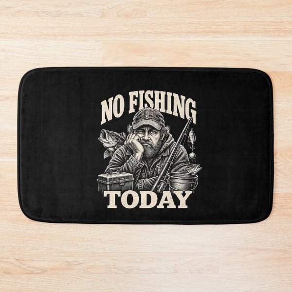 Item preview, No Fishing Today – Funny Fisherman Angler Fishing Humor Design designed and sold by PosiMCreations.