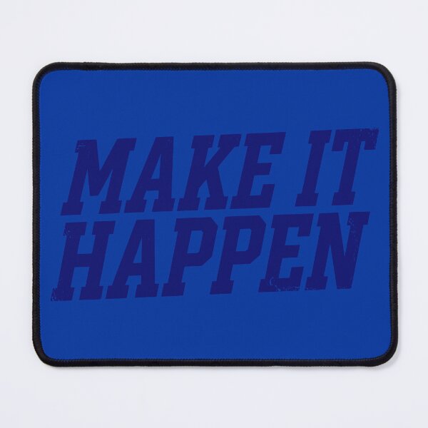 Item preview, Make It Happen (Ice Blue Text) - Motivational Workout & Entrepreneur Quote designed and sold by RetroNeon.