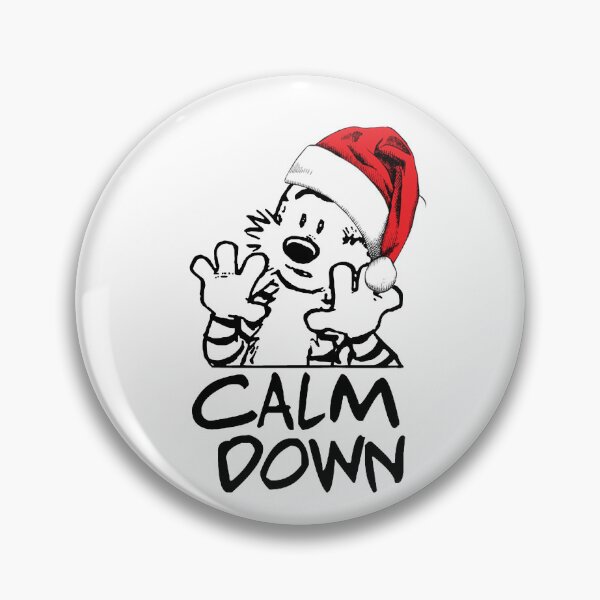 Item preview, CALVIN AND HOBBES CALM DOWN designed and sold by andlesslove.