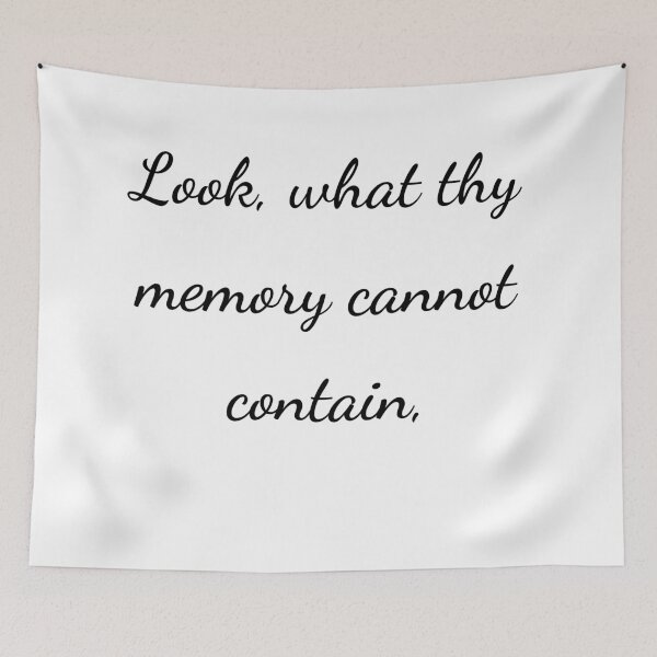 Item preview, “Look, what thy memory cannot contain,” - handwriting black designed and sold by ariksworld.