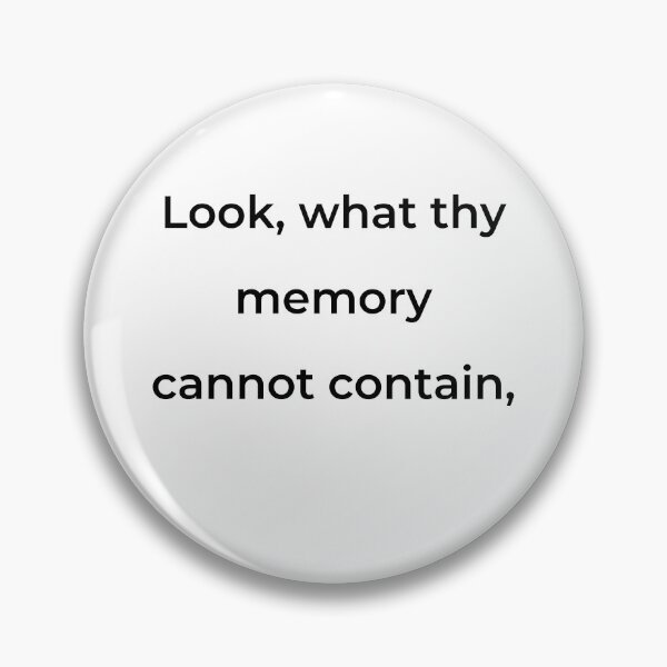 Item preview, “Look, what thy memory cannot contain,” - print black designed and sold by ariksworld.