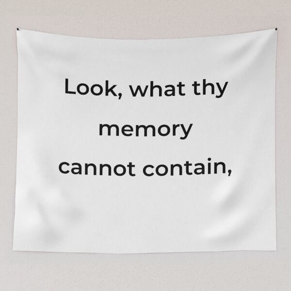 Item preview, “Look, what thy memory cannot contain,” - print black designed and sold by ariksworld.