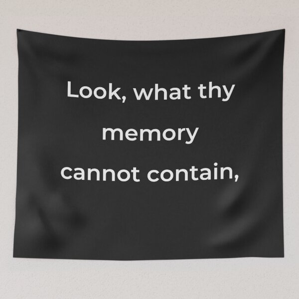 Item preview, “Look, what thy memory cannot contain,” - print white designed and sold by ariksworld.