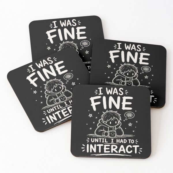 Item preview, I Was Fine Until I Had to Interact Funny Introvert Typography Design  designed and sold by DesignbyAACreations .