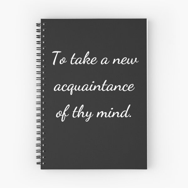 Item preview, “To take a new acquaintance of thy mind.” - handwriting white designed and sold by ariksworld.