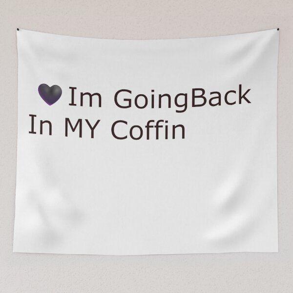 Item preview, Going Back in My Coffin ? | Gothic Dark Humor Typography designed and sold by LuxuryApparels.